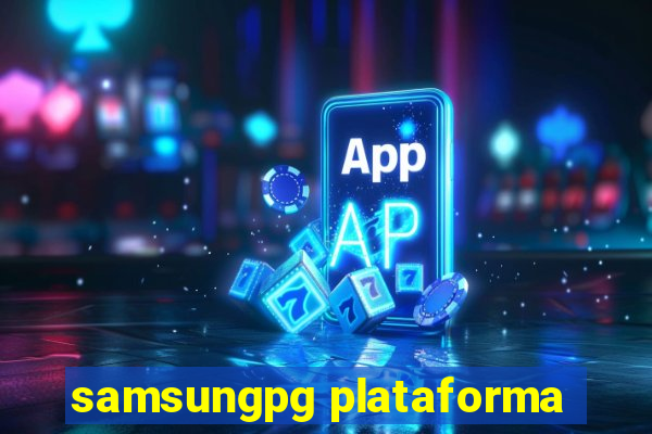 samsungpg plataforma